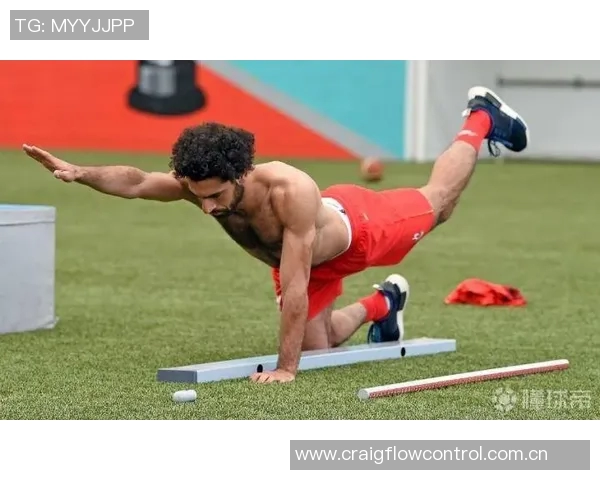 萨拉赫健身房训练照曝光腹肌线条引发粉丝热议与赞叹