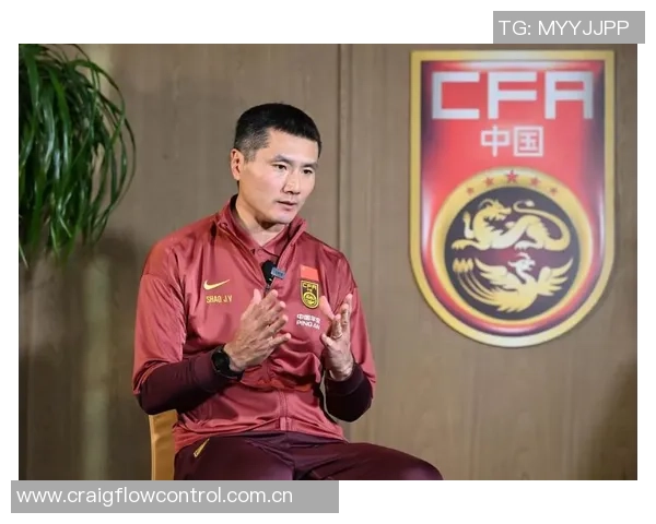 西海岸董事长寄语国足希望邵佳一引领球队取得佳绩呼吁球迷多给予包容与支持