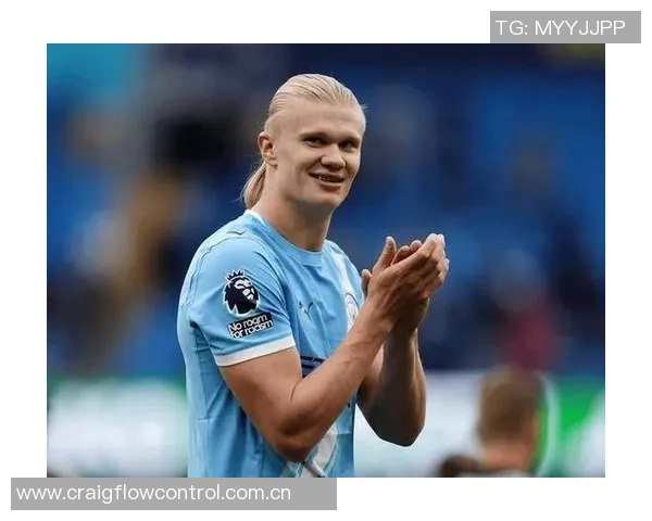 希勒盛赞哈兰德百球成就称其前锋特质令人钦佩