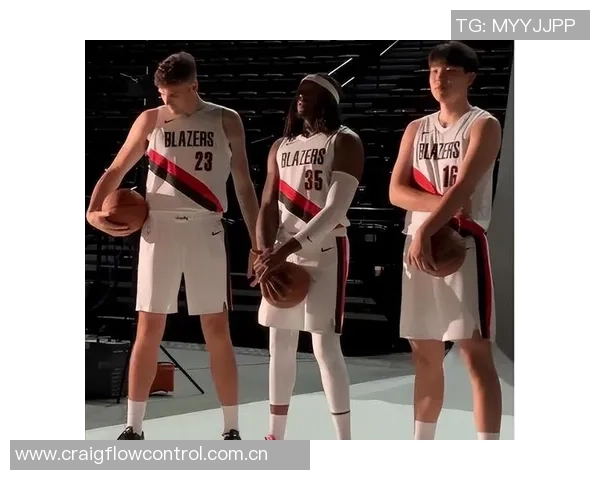 开拓者全新城市版球衣发布杨瀚森与三位队友共同亮相展示风采